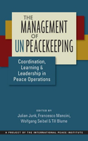 The Management of UN Peacekeeping