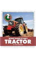 What Does It Do? Tractor: (Community Connections: What Does It Do?)