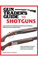 Gun Trader's Guide to Shotguns