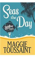 Seas the Day