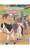 The Adventures of the Cactus Kids and Friends: Book One: Rodeo Day