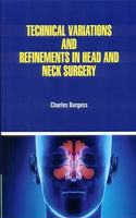 TECHNICAL VARIATIONS AND REFINEMENTS IN HEAD AND NECK SURGERY (HB 2021)