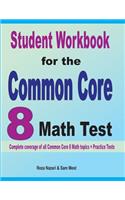 Student Workbook for the Common Core 8 Math Test