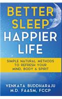 Better Sleep, Happier Life