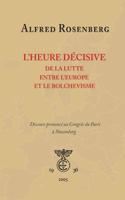 L'heure décisive de la lutte entre l'Europe et le bolchevisme
