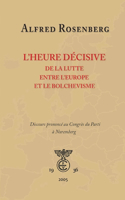 L'heure decisive de la lutte entre l'Europe et le bolchevisme