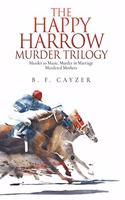 The Happy Harrow Murder Trilogy