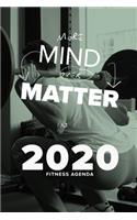 More Mind Over Matter In 2020 - Fitness Agenda