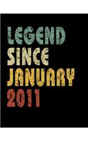 Legend Since January 2011: Retro Birthday Gift Notebook With Lined Wide Ruled Paper. Funny Quote Sayings Back To School 8.5 x 11 Notepad Journal For Taking Notes For Boys & Gi