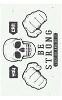 You Can Be Strong Just Go And Do It