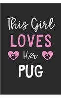 This Girl Loves Her Pug