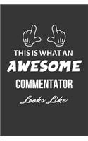 This Is What An Awesome Commentator Looks Like Notebook