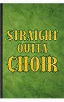 Straight Outta Choir