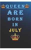 Queen Are Born in July