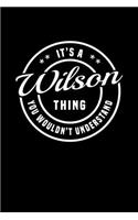 It's A Wilson Thing, You Wouldn't Understand