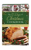 The 12 Days of Christmas Cookbook 2018 Edition
