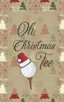 Oh, Christmas Tee