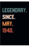 Blank Lined Journal, Notebook, Diary, Planner - Legendary Since May 1940 - 79th Birthday Gift For 79 Years Old Men and Women born in May: Medium College-Ruled Journey Diary, 110 page, Lined, 6x9 (15.2 x 22.9 cm)