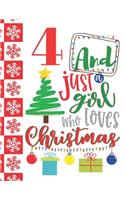 4 And Just A Girl Who Loves Christmas