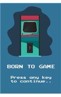 Born To Game