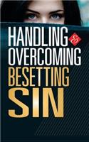 Handling & Overcoming Besetting Sin