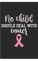 No Child Should Deal With Cancer: cancer 50 essential things to do, cancer patient cookbook, cancer love story, cancer journals, cancer memoirs and biographies, cancer free book, can