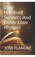 One Hundred Sonnets And Other Love Rhymes