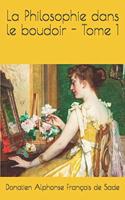 La Philosophie dans le boudoir - Tome 1