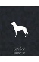 Lurcher 2020 Planner: Dated Weekly Diary With To Do Notes & Dog Quotes(29 Awesome Calendar Planners for Dog Owners - Mixed Pedigree Breeds)