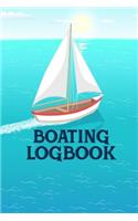 Boating Logbook: Boating Trip Record and Expense Tracker - Boating Record Journal and Trip Memory Keeper (Nautical Edition)