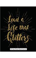 Lead A Life That Glitters 90 Day Vision Board Journal