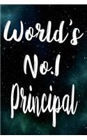 Worlds No.1 Principal: The perfect gift for the professional in your life - Funny 119 page lined journal!