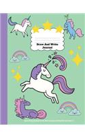 Draw And Write Journal: Unicorn Primary Notebook For Girls With Story Space and Dotted Mid Line Grades K-2