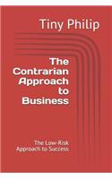 The Contrarian Approach to Business