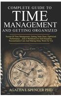 Complete Guide to Time Management and Getting Organized
