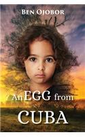 Egg from Cuba