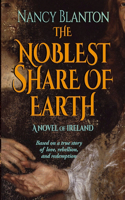 Noblest Share of Earth