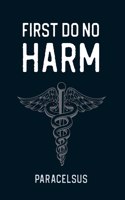 First Do No Harm