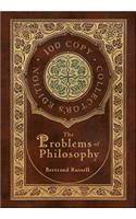 The Problems of Philosophy (100 Copy Collector's Edition)