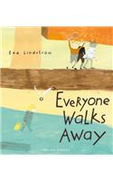 Everyone Walks Away