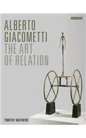 Alberto Giacometti: The Art of Relation