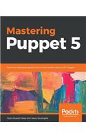 Mastering Puppet 5