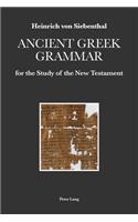 Ancient Greek Grammar for the Study of the New Testament