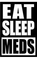 Eat Sleep Meds Cool Notebook for a Pharmacist, College Ruled Journal