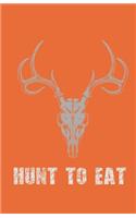 Pocket Hunt to Eat Hunting Outdoor Blank Ruled Journal Notebook