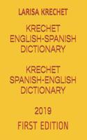 Krechet English-Spanish Dictionary Krechet Spanish-English Dictionary 2019