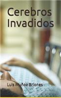 Cerebros Invadidos