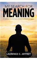 My Search for Meaning