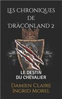 Les chroniques de Dràcönland 2