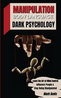 Manipulation, Body Language and Dark Psychology